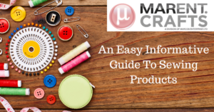 An Informative Guide To Sewing Products